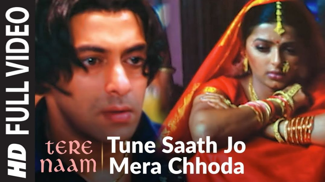 tune saath jo mera chhoda_tere naam_salman khan_bhumika_udit narayan_himeshreshammiya