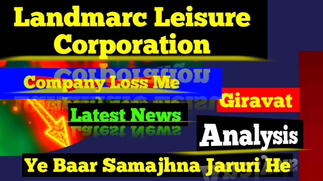 ⁣Landmarc Leisure Corporation Share Price