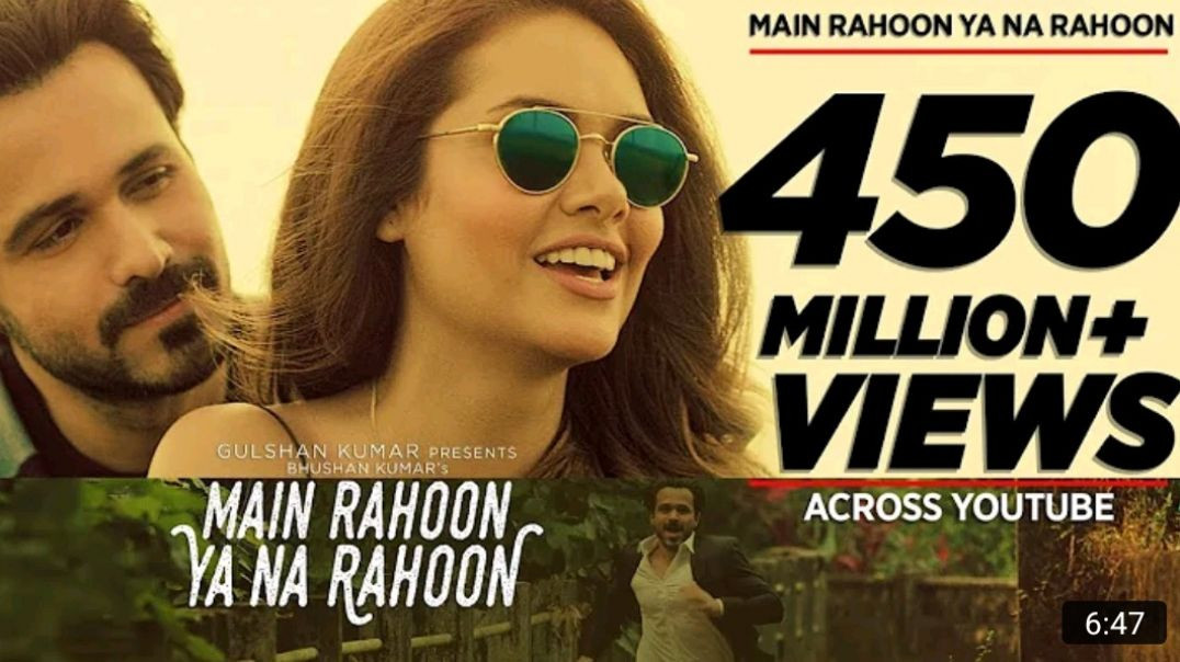 Main_Rahoon_Ya_Na_Rahoon_Full_Video___Emraan_Hashmi,_Esha_Gupta___Amaal_Mallik,_Armaan_Malik_MP4_720