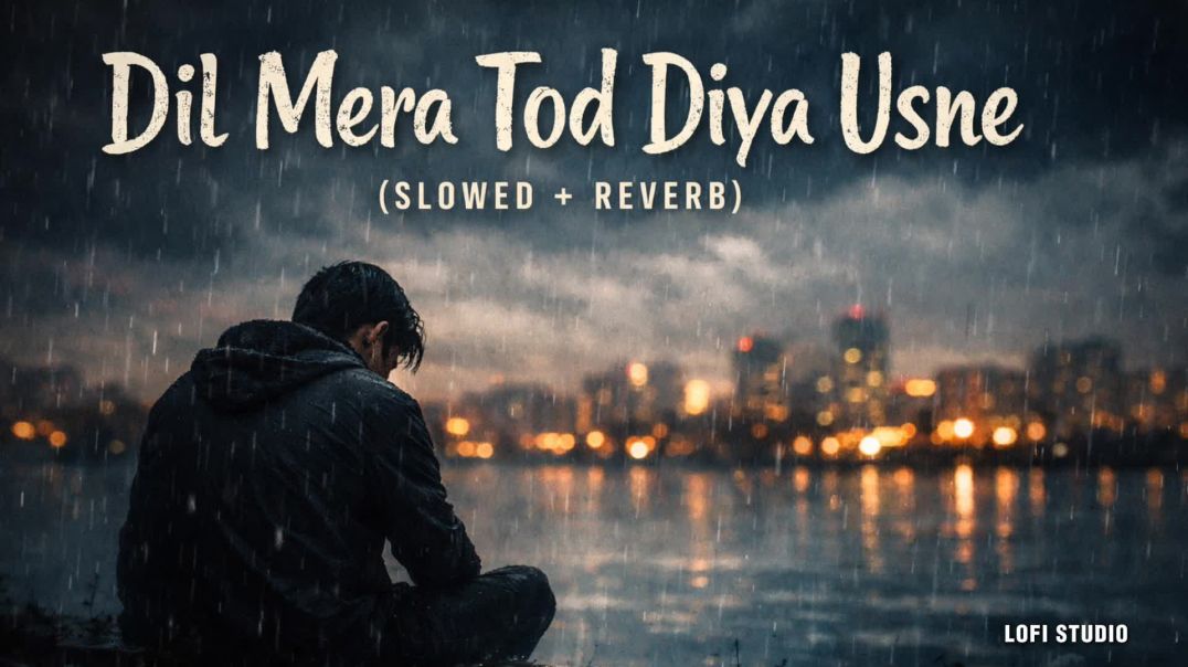 ⁣Dil Mera Tod Diya Usne (Slowed + Reverb) | Alka Yagnik | Kasoor | Lofi Version 🎧