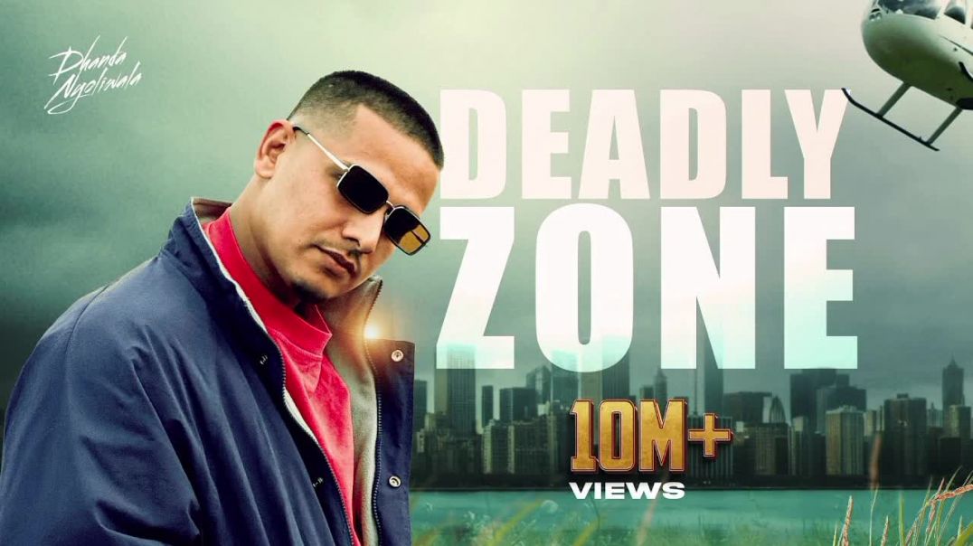 Dhanda_Nyoliwala_-_Deadly_Zone__