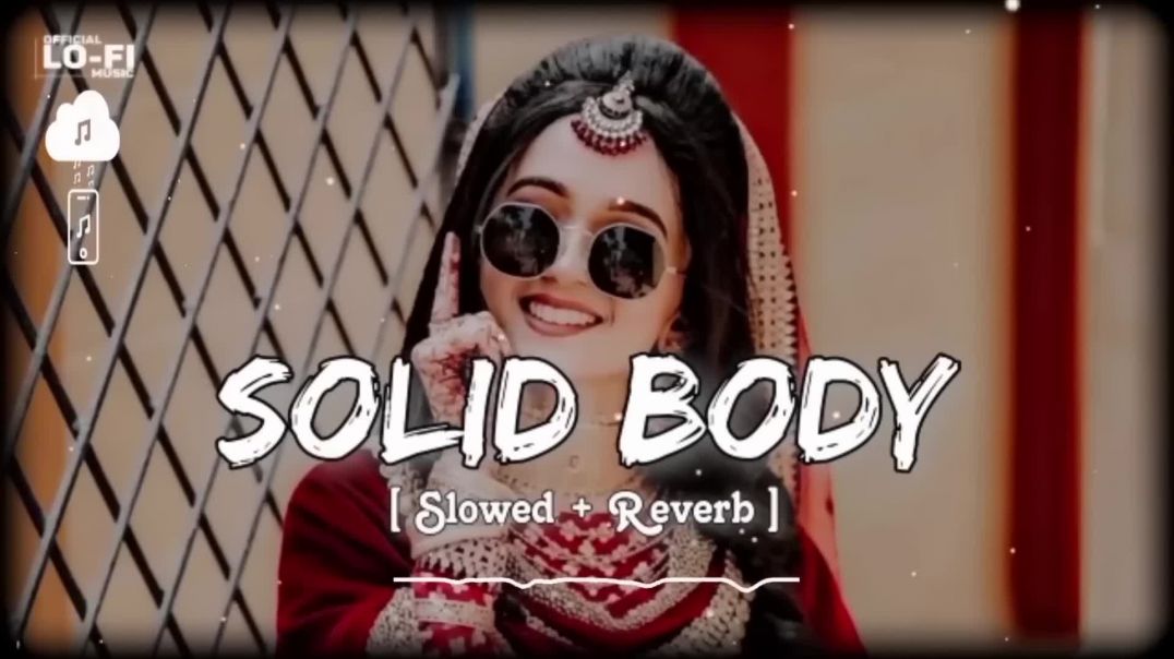 Solid_Body_Lofi_Song_-_Slowed___Reverb_Sheenam_Katlic,_Raju_Punjabi,_Haryanvi_Song_#lofi_#3dsong(