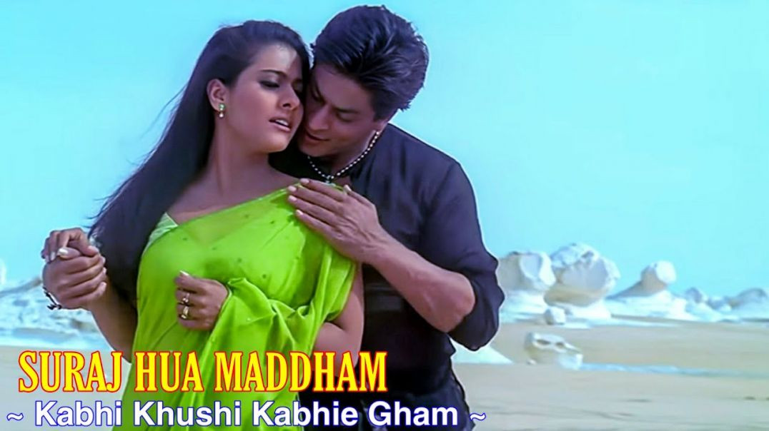 ⁣suraj hai maddham_kabhi khusi kabhi gham_shahrukh khan_kajol_sonu nigam_alka yagnik