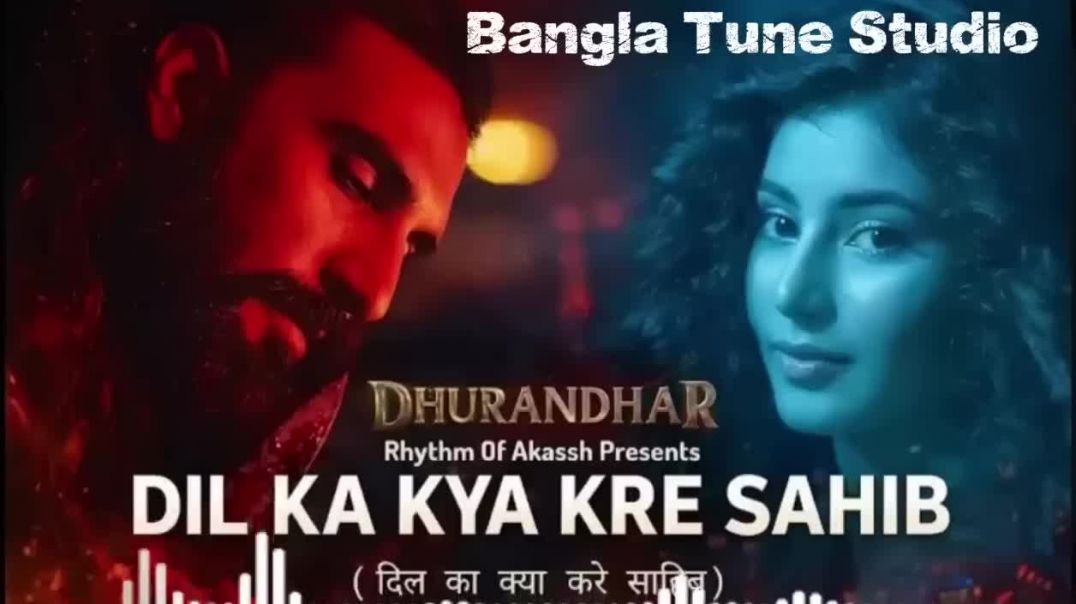 Dil_ka_kya_kare_saheb।_Dhurandhar_The_Revenge___Ranveer_Singh___Sara_Arjun__New_Hindi_Romantic_Song