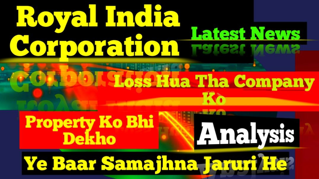 ⁣Royal India Corporation Share Price