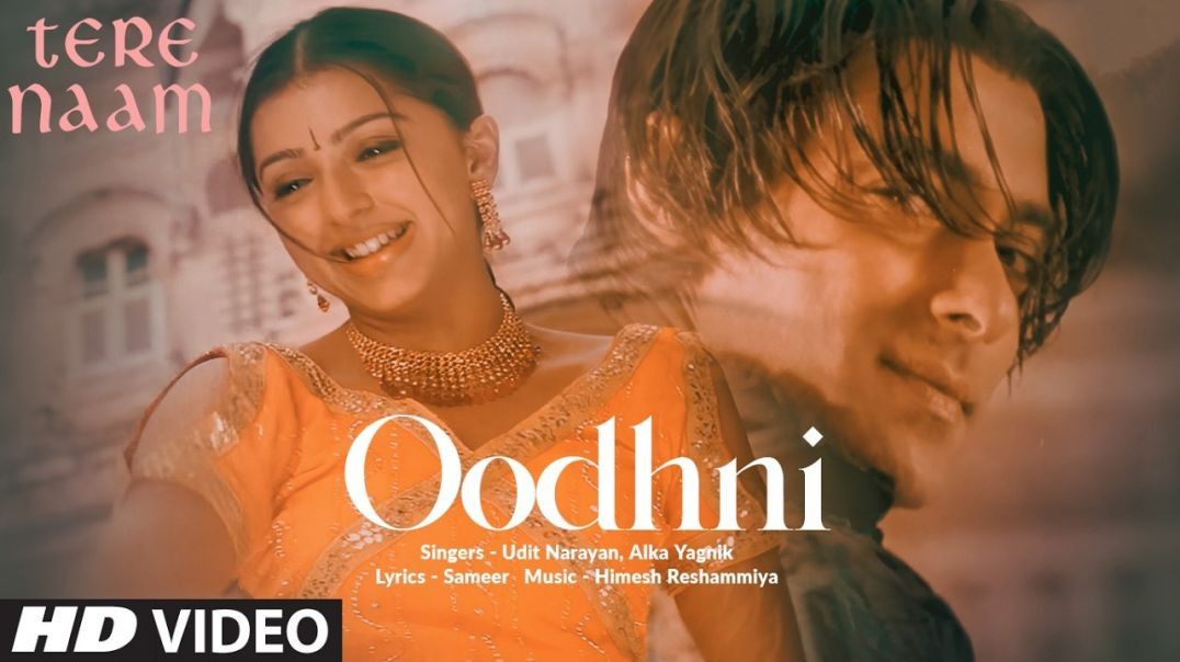 ⁣odhani odh ke nachu_tere naam_salman_bhoomika_udit narayan_alka yagnik