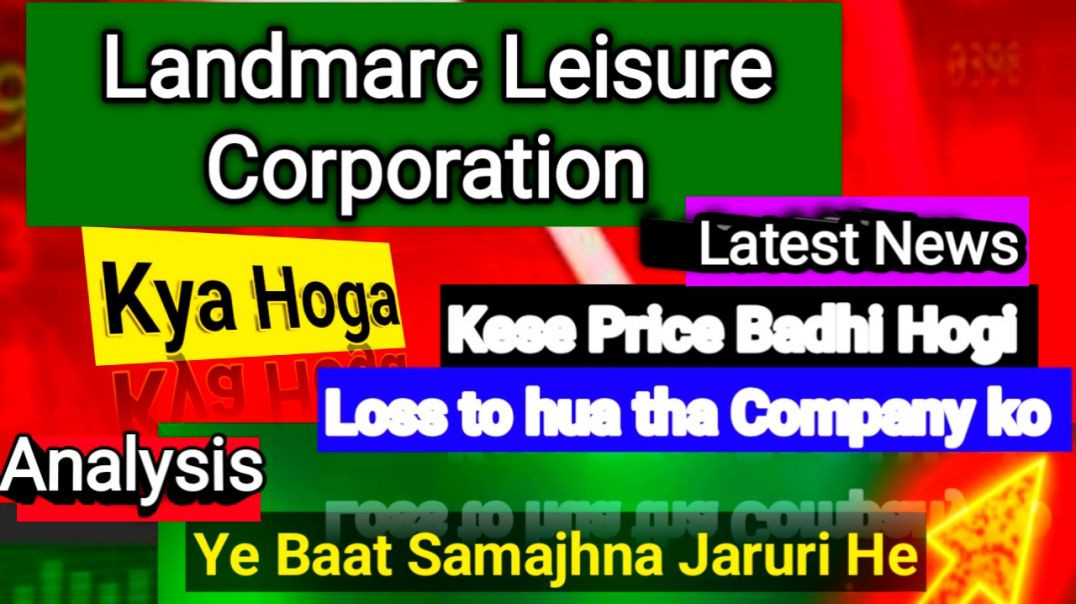 ⁣Landmarc Leisure Corporation Share News