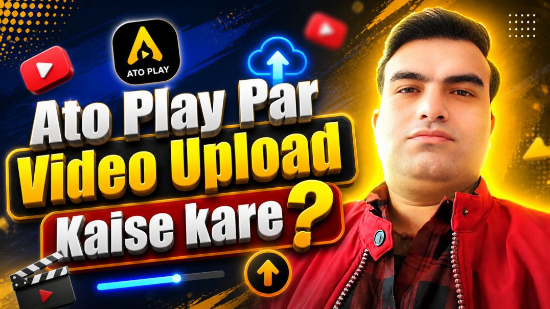 ⁣Ato Play Par Video Upload Kaise Kare 2026 | Step by Step Full Guide | Ato Play App Tutorial Hindi