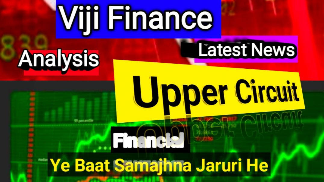 Viji Finance Upper Circuit