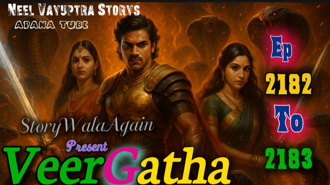 ⁣VeerGatha | Episode 2182 To 2183 | Hindi Pocket Story | @StoryWala