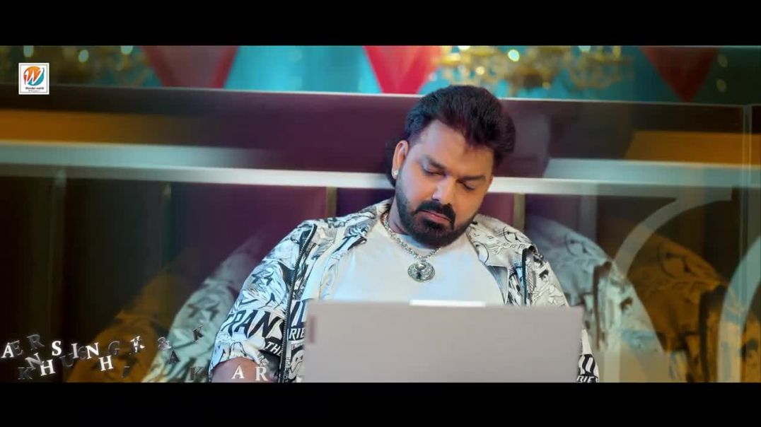 Video___Sadiya_Ae_Jaan___Pawan_Singh___Khushi_Kakkar___Feat