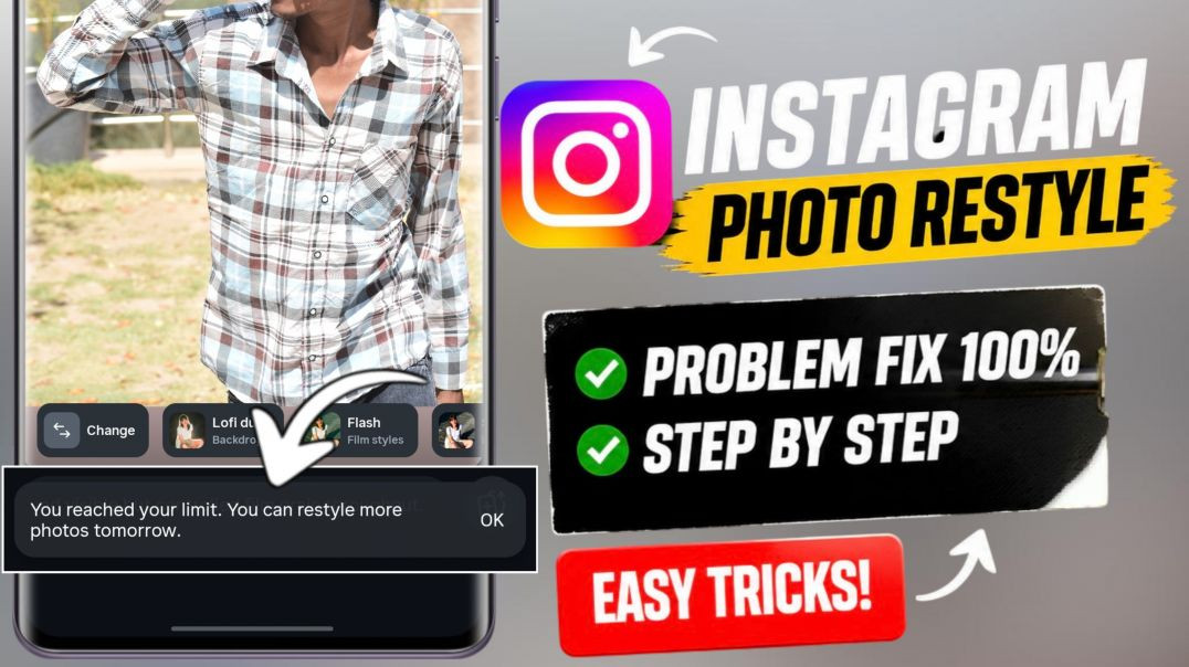 ⁣Instagram Story Restyle You reached your limit. You can restyle more photos tomorrow Problem