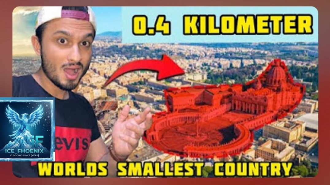 ⁣दुनिया का सबसे छोटा देश | World's smallest  country (VATICAN CITY|ice_Fhoenix_iskin 26