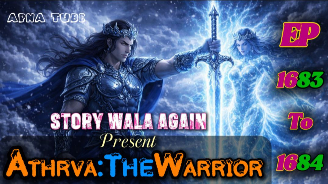 ⁣👊Athrva:The Warrior | Episode 1683 To 1684 | Hindi Pocket Story | @StoryWala