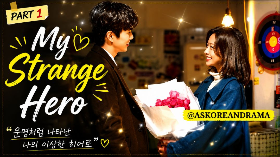 My Strange Hero 💖 Korean Drama Explained In Hindi | Part 1