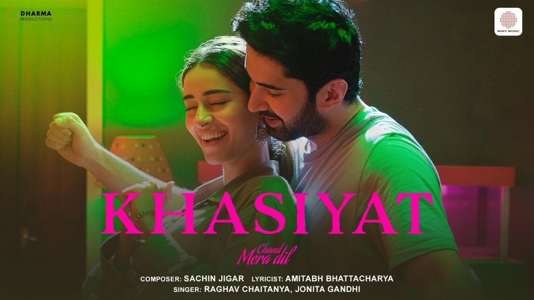 ⁣Khasiyat _ Chand Mera Dil _ Ananya Panday, Lakshya _ Sachin Jigar, Raghav C, Jonita, Amitabh B