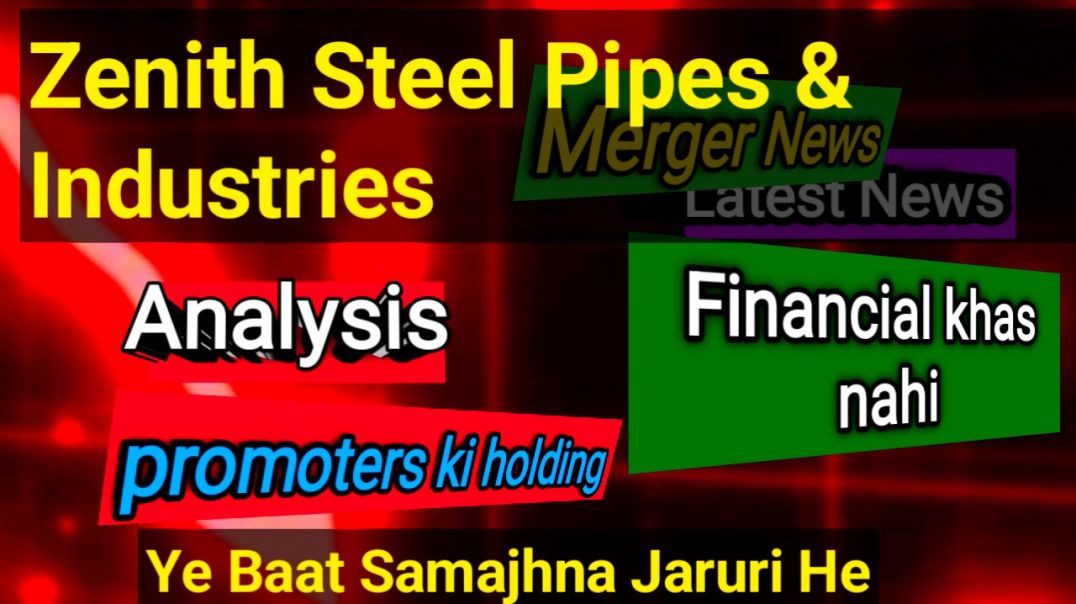 ⁣Zenith Steel Pipes &amp;amp; Industries Share Price
