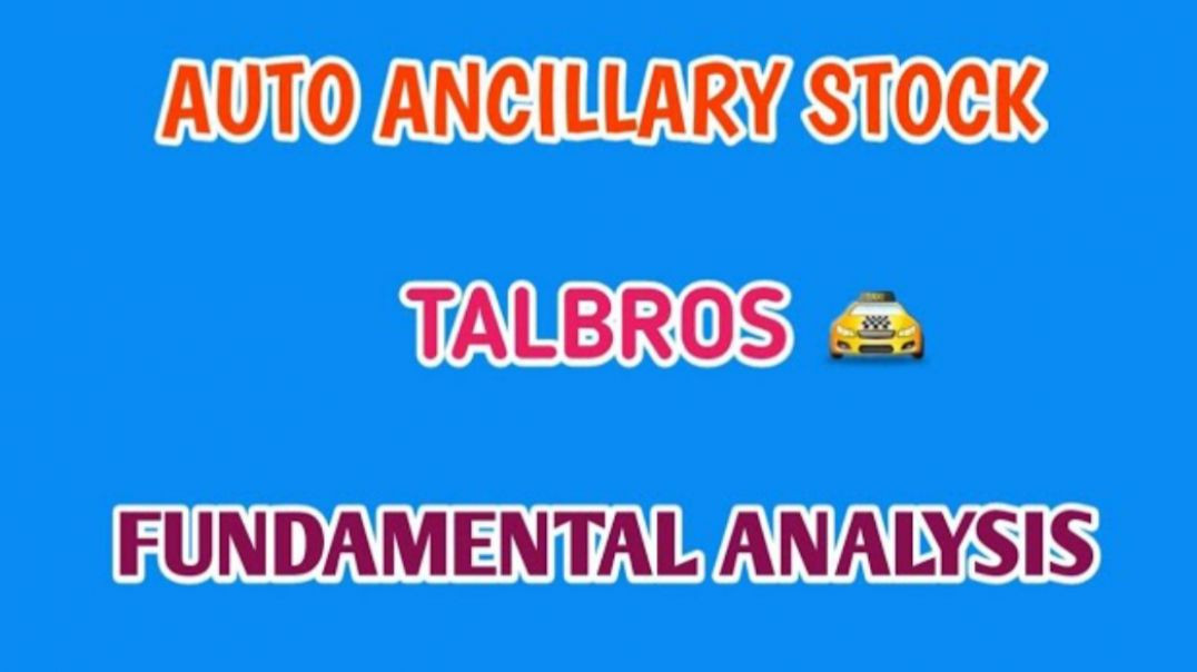 AUTO ANCILLARY STOCK🚘TALBROS FUNDAMENTAL ANALYSIS🔥STOCK MARKET