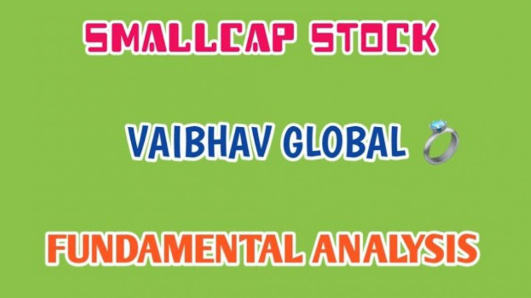 ⁣VAIBHAV GLOBAL FUNDAMENTAL ANALYSIS✔VAIBHAV GLOBAL🔴FUNDAMENTAL ANALYSIS @ STOCK MARKET PLANNER