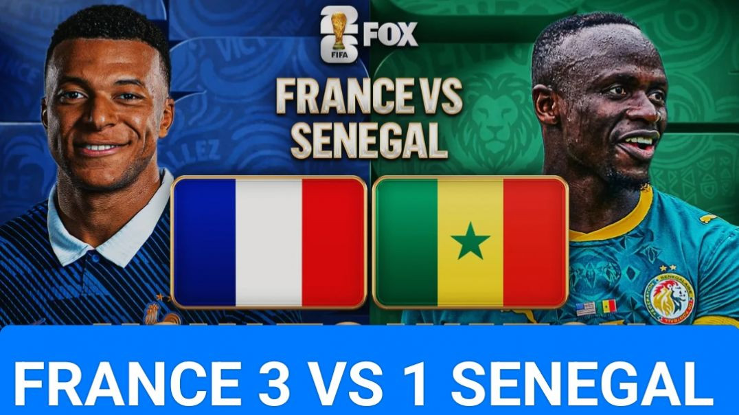 ⁣FRANCE 3 VS 1 SENEGAL FIFA FOOTBALL MATCH HIGHLIGH