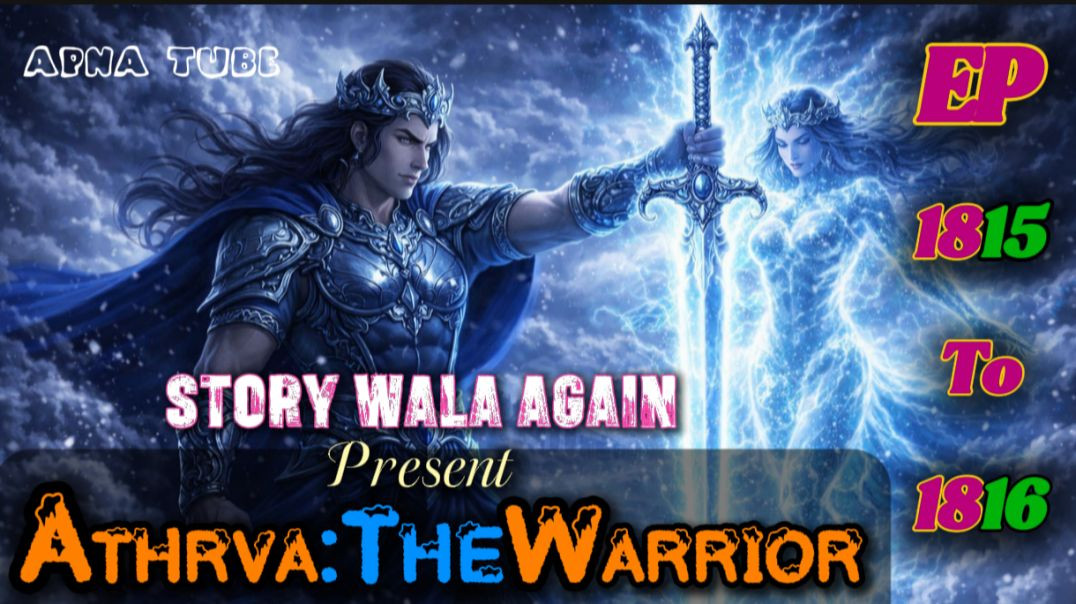 ⁣👊Athrva:The Warrior | Episode 1815 To 1816 | Hindi Pocket Story | @StoryWala