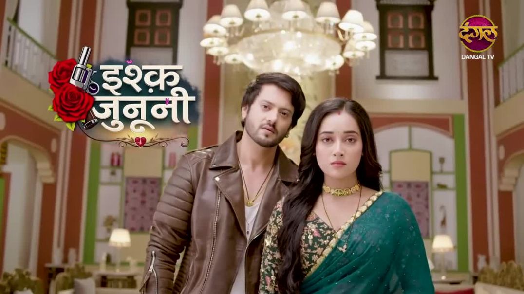 ⁣ISHQ JUNOONI _ Full Episode 121 _ 15 June 2026 _ Full HD _Newepisode _ Dangal TV(720P_HD)