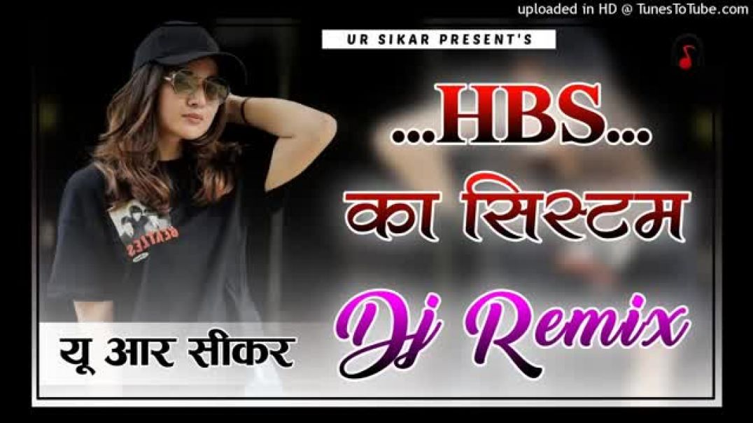 ⁣HBS System Remix Song Dj