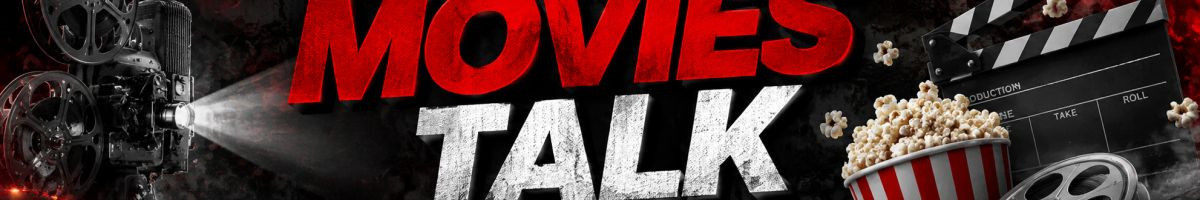 MOVIES TALK
