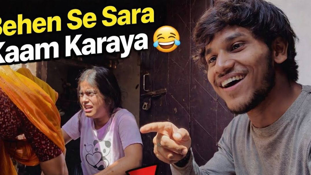 ⁣Aaj Behen Se Karwaya Ghar Ka Sara Kaam 😂 _ Funny Vlog