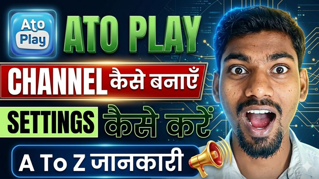 AtoPlay Channel Kaise Banaye aur Settings Kaise Kare? 📱 | AtoPlay A To Z Full Tutorial 2026
