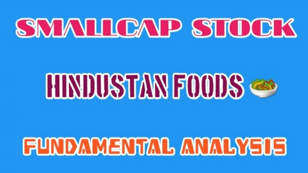 HINDUSTAN FOODS FUNDAMENTAL ANALYSIS🔮SMALLCAP STOCK🔥FUNDAMENTAL ANALYSIS @ STOCK MARKET PLANNER