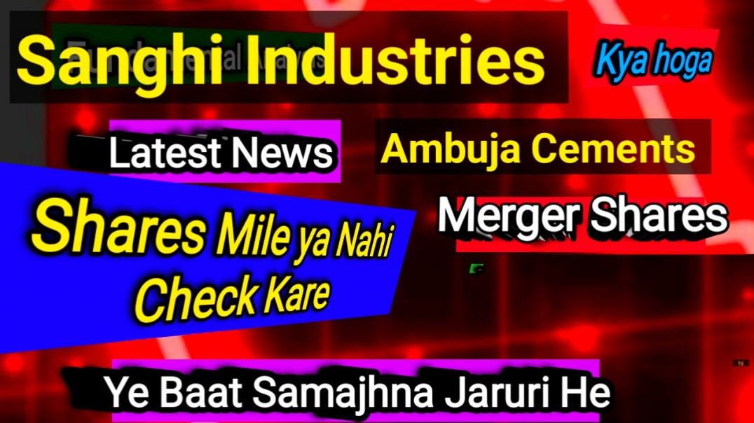 ⁣Sanghi Industries Share Update