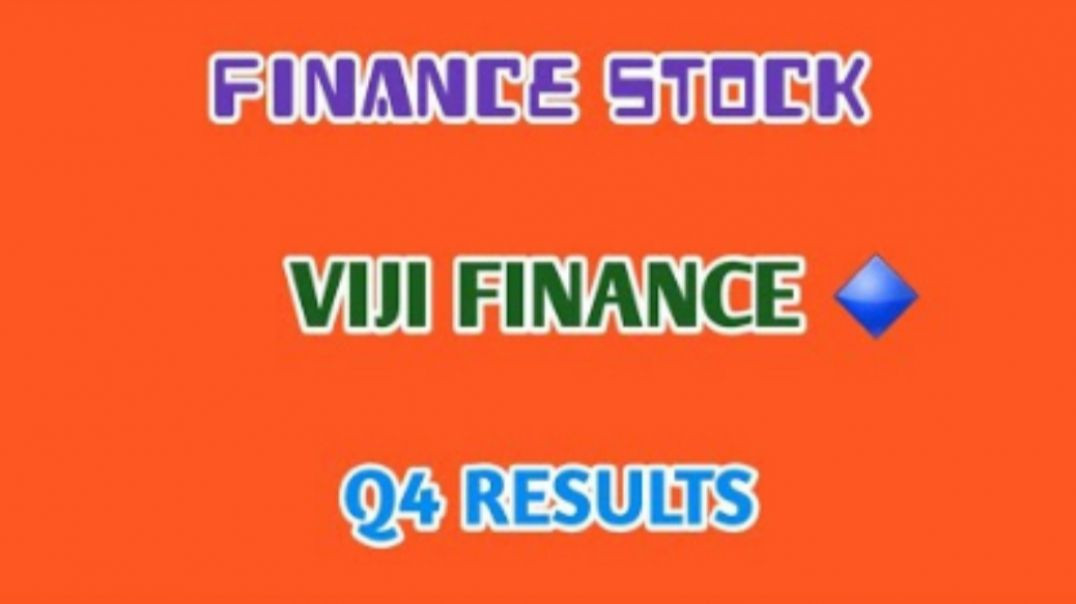 ⁣VIJI FINANCE LATEST NEWS🔴VIJI FINANCE Q4 RESULTS🔷️VIJI FINANCE🔮STOCK MARKET @ STOCK MARKET PLANNER