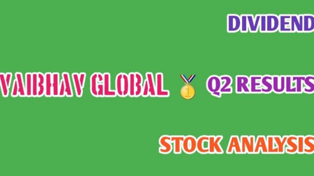 ⁣VAIBHAV GLOBAL Q2 RESULTS🔴VAIBHAV GLOBAL STOCK ANALYSIS🔥DIVIDEND @ STOCK MARKET PLANNER