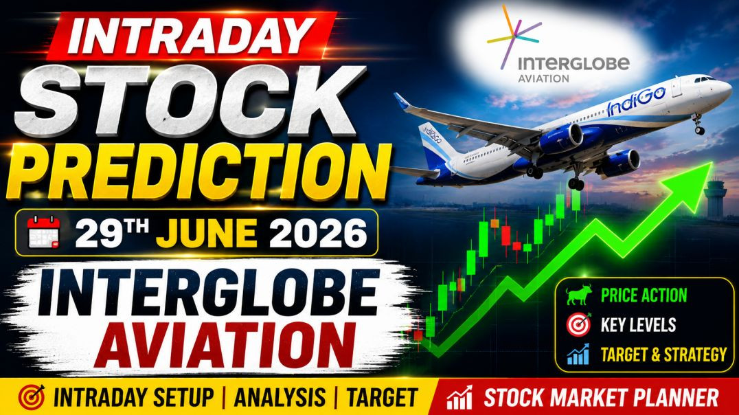 INTRADAY STOCK PREDICTION ON 29TH JUNE 2026✈INTERGLOBE AVIATION