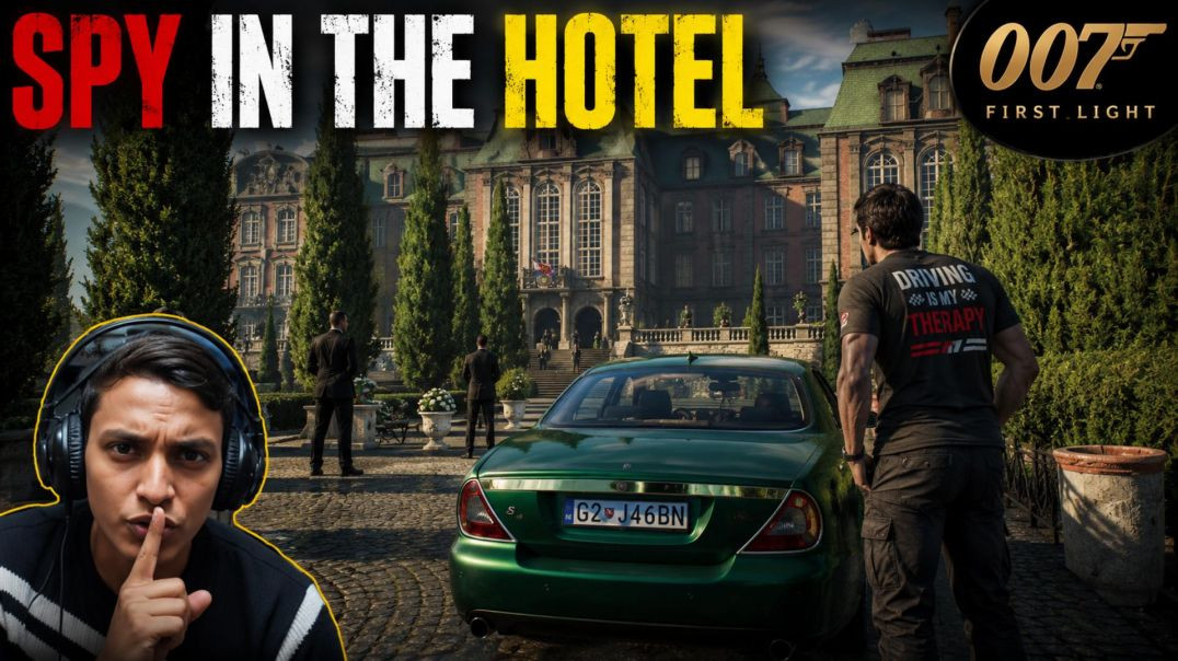 ⁣007 First Light Gameplay Part 3 🕵️ | Spy in the Hotel Mission | Hindi Gameplay