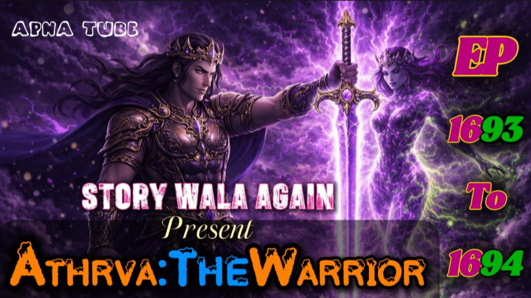 ⁣👊Athrva:The Warrior | Episode 1693 To 1694 | Hindi Pocket Story | @StoryWala