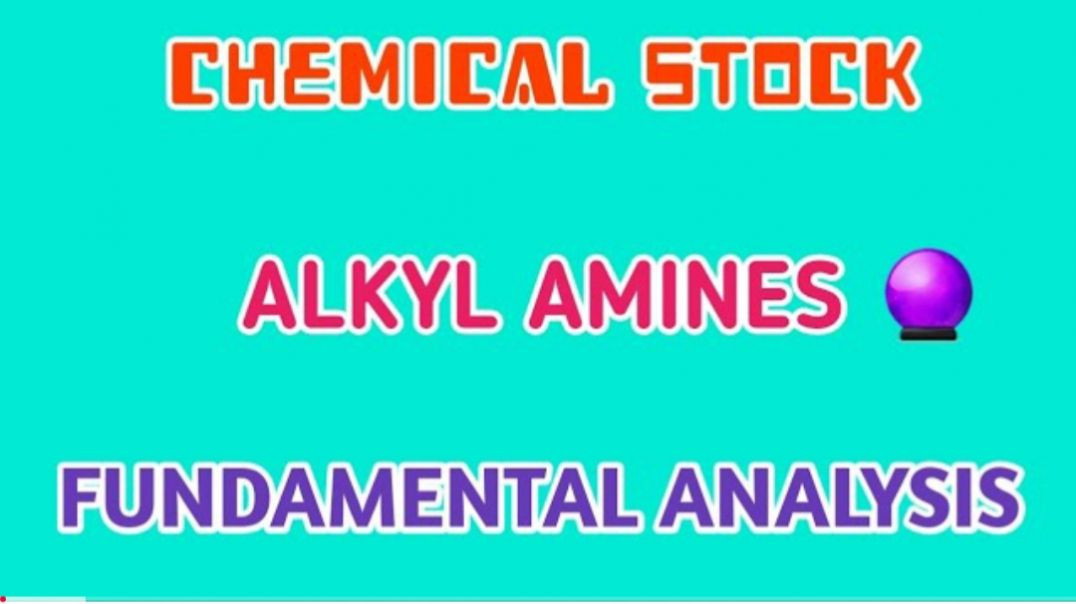 ⁣ALKYL AMINES FUNDAMENTAL ANALYSIS🔴ALKYL AMINES⭕FUNDAMENTAL ANALYSIS @ STOCK MARKET PLANNER