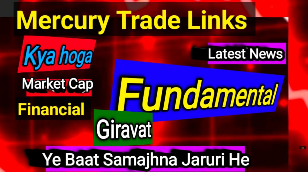 ⁣Mercury Trade Links Fundamental Analysis