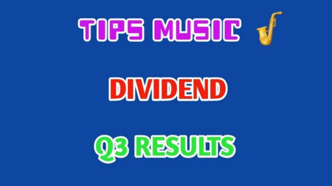 ⁣TIPS MUSIC Q3 RESULTS👈TIPS MUSIC SHARE🎷Q3 RESULTS🔴INTERIM DIVIDEND @ STOCK MARKET PLANNER