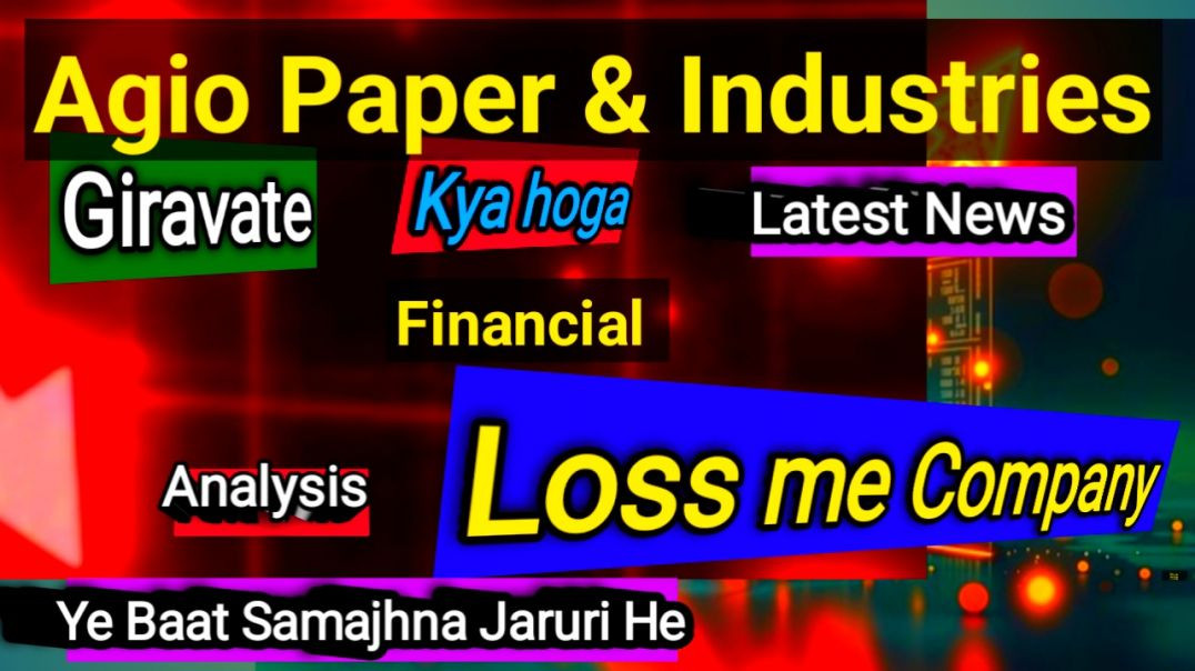 ⁣Agio Paper &amp;amp; Industries Share Price