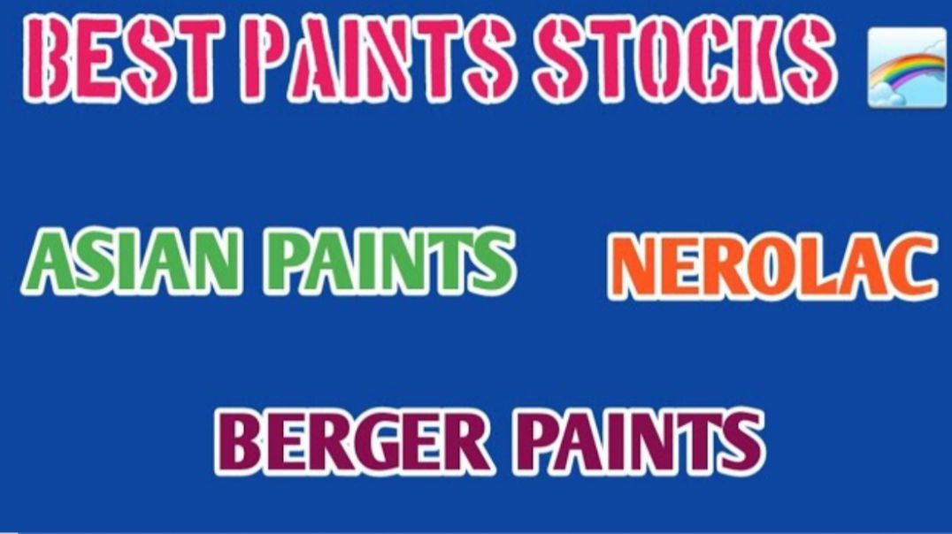 ⁣BEST PAINTS STOCKS IN INDIA⚡ASIAN PAINTS SHARE💥BERGER PAINTS SHARE🔥NEROLACSHARE@STOCK MARKET PLANNER