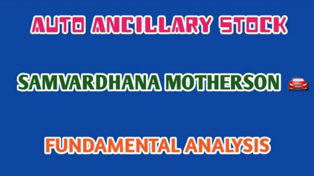 SAMVARDHANA MOTHERSON FUNDAMENTAL ANALYSIS🔴SAMVARDHANA MOTHERSON @ STOCK MARKET PLANNER