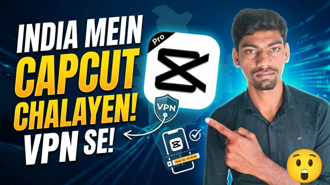 ⁣⁣CapCut India Me Kaise Use Kare? 🇮🇳 How to Use CapCut in India Safely (2026) | DrAmA Tech