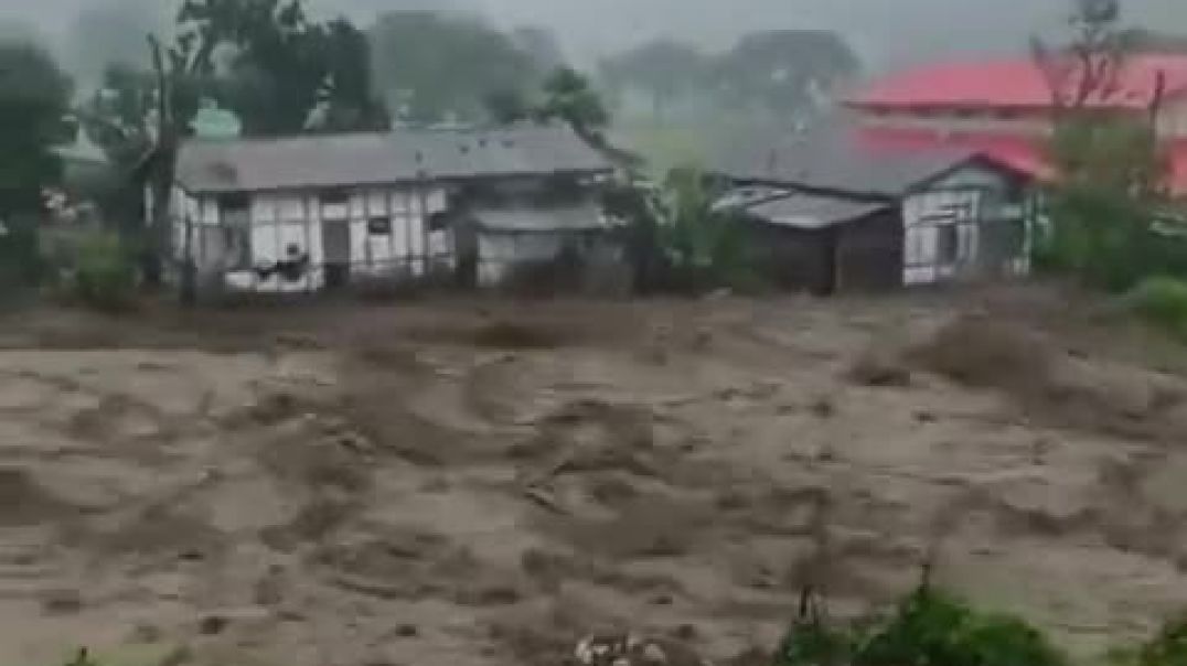 CLOUDBURST IN ARUNACHAL PRADESH