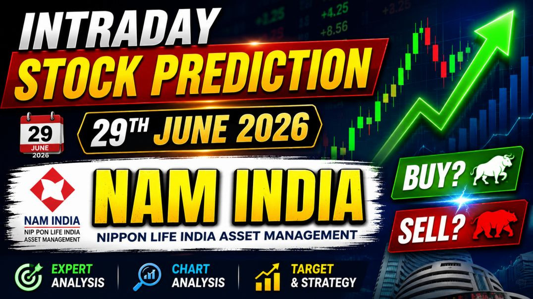 ⁣INTRADAY STOCK PREDICTION ON 29TH JUNE 2026🔥NAM INDIA