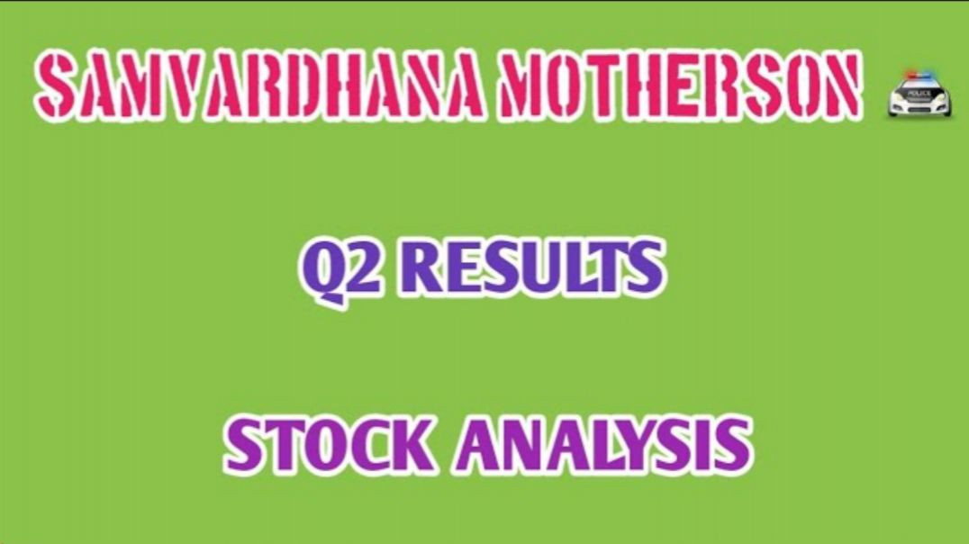 SAMVARDHANA MOTHERSON Q2 RESULTS🔴SAMVARDHANA MOTHERSON STOCK ANALYSIS @ STOCK MARKET PLANNER