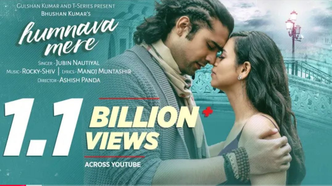 Official_Video__Humnava_Mere_Song___Jubin_Nautiyal___Manoj_Muntashir___Rocky_-_Shiv___Bhushan_Kumar(