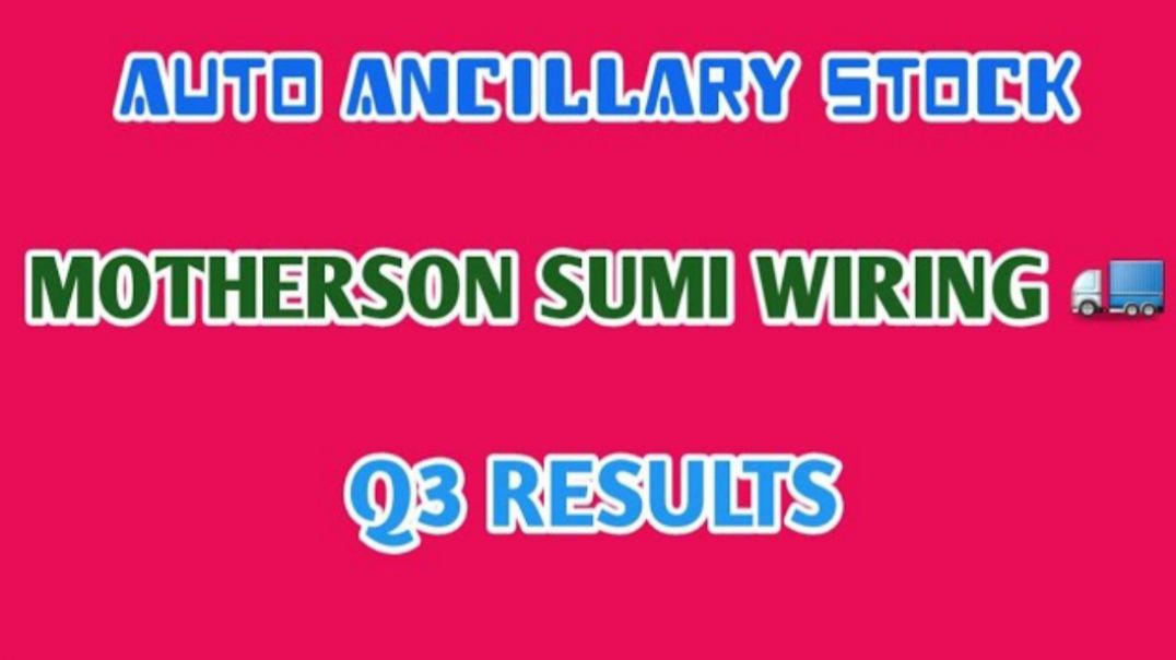 ⁣MOTHERSON SUMI WIRING RESULTS👈MOTHERSON SUMI WIRING Q3 RESULTS @ STOCK MARKET PLANNER