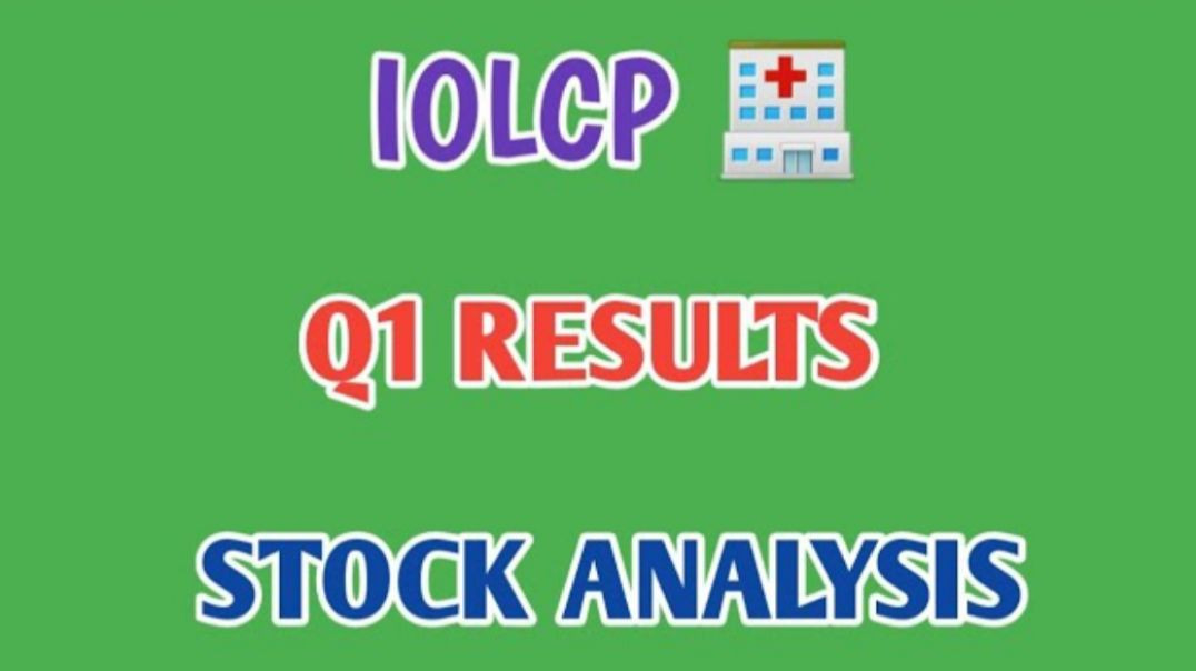 ⁣IOLCP Q1 RESULTS🔷️IOLCP STOCK ANALYSIS♦️IOLCP♦️Q1 RESULTS @ STOCK MARKET PLANNER (1)
